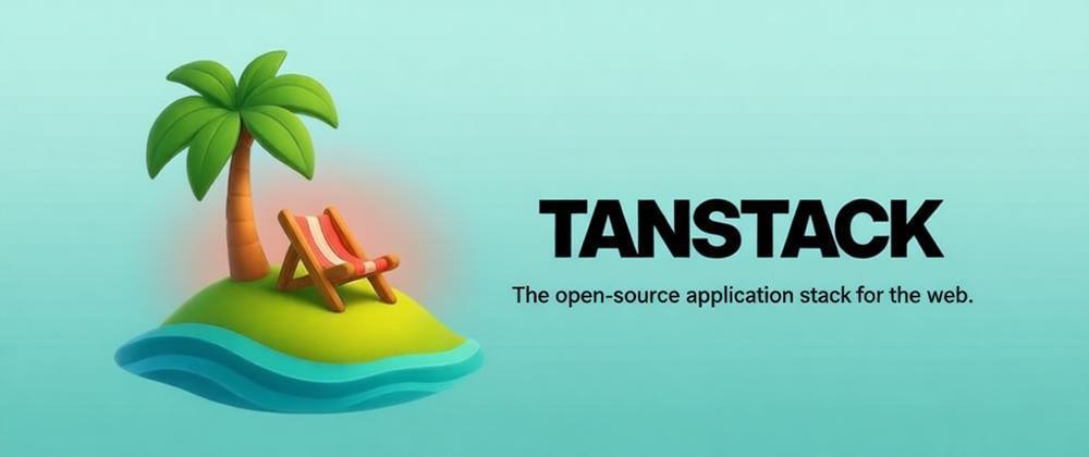 tanstack: 一套为现代Web开发打造的开源工具集，提供类型安全、框架无关的前端开发库